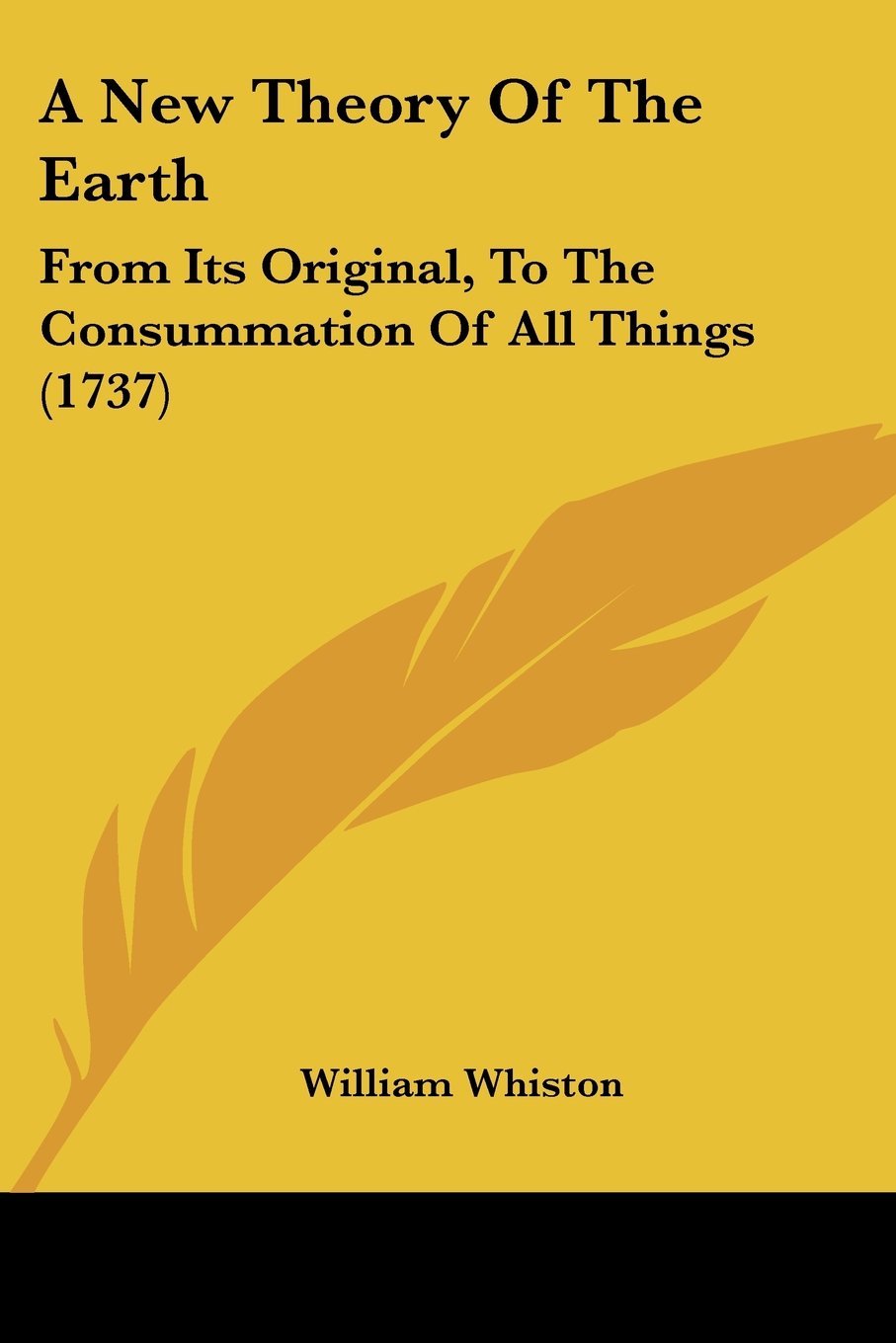 A New Theory Of The Earth From The Original To The Consummation Of All Things 1737