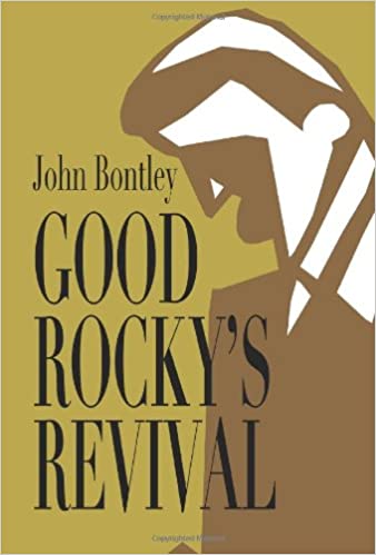 Good Rocky's Revival BY John Bontley