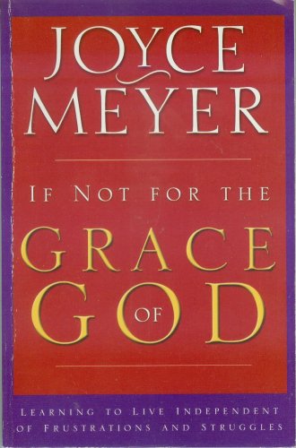 If Not For The Grace Of God