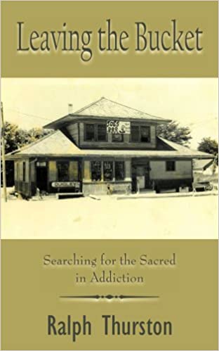 Leaving The Bucket BY Ralph Thurston