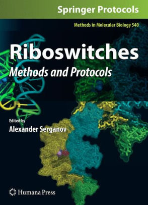 Riboswitches Methods and Protocols Edited by Alexander Serganov