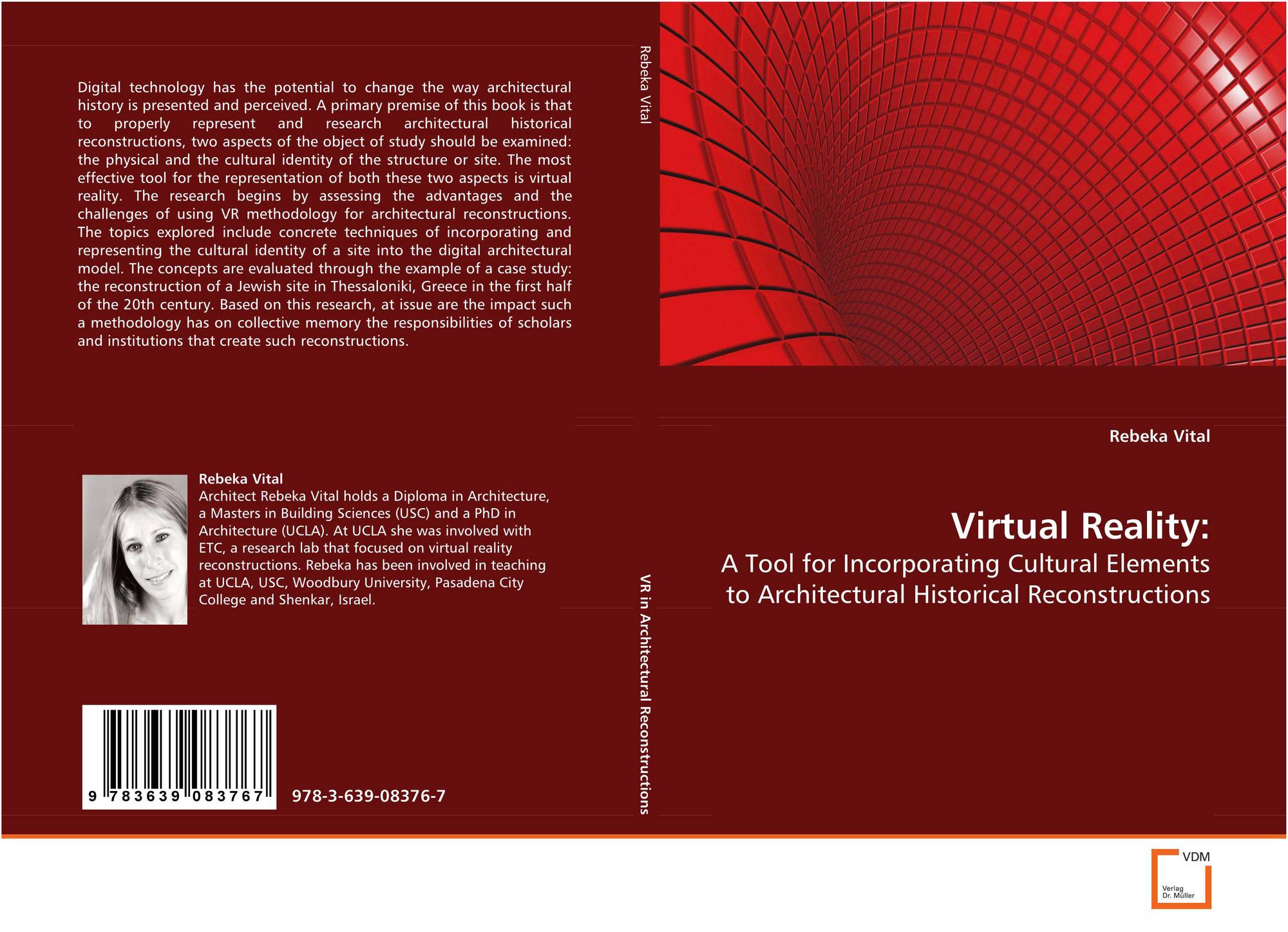 Virtual Reality: A tool for incorporating cultural elements to architectural historical reconstructions Paperback