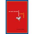 THE LAST CHICKEN IN AMERICA