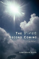 The First Second Coming By Lawrence Konn.