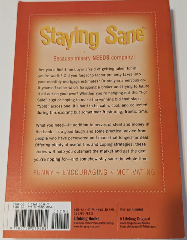 STAYING SANE WHEN BUYING OR SELLING YOUR HOME BY: PAM BRODOWSKY AND EVELYN FAZIO