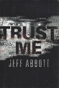 TRUST ME BY JEFF ABBOTT