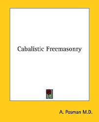 Cabalistic Freemasonry By Posman M.D.