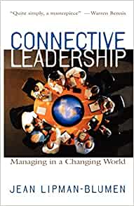 Connective Leadership by Jean Lipman-Blumen, Ph.D.