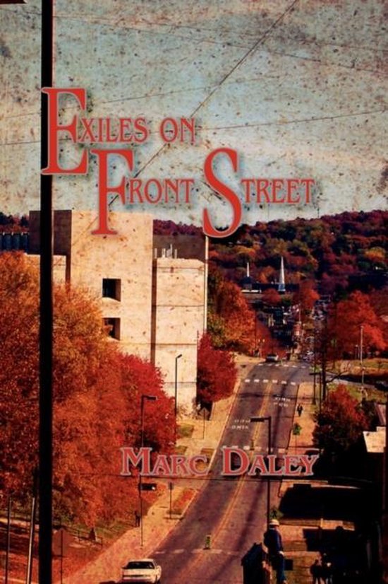 EXILES ON FRONT STREET-MARC DALEY