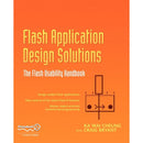 Flash Application Design Solutions: The Flash Usability Handbook By Nick Cheung; Craig Bryant