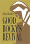 Good Rocky's Revival  BY John Bontley