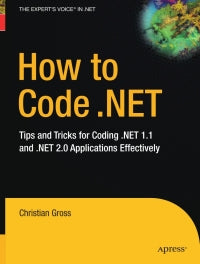 How To Code .NET By Christian Gross