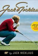 Jack Nicklaus : Memories and Mementos from Golf's Golden Bear by Jack Nicklaus