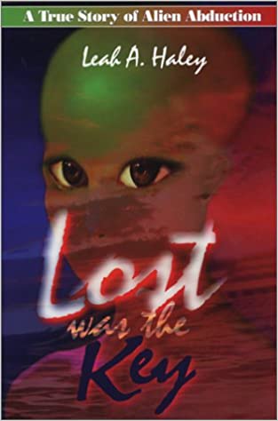 Lost Was the Key By Leah A. Haley (Author)