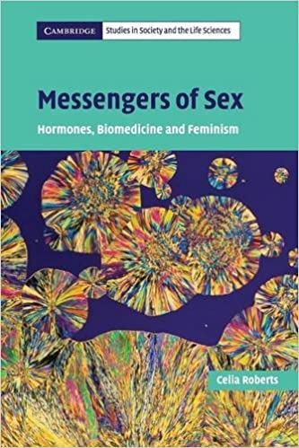 Messengers-Sex-Hormones-Biomedicine-Feminism -  Cambridge  - by Celia Roberts