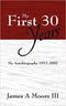 My 1st 30 Years: My Autobiography