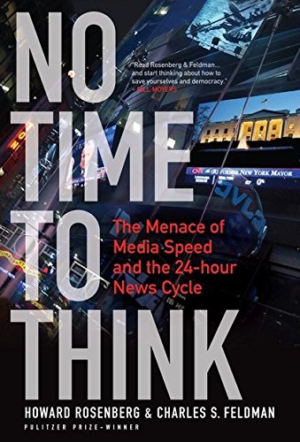 No Time To Think by Howard Rosenberg; Charles S. Feldman