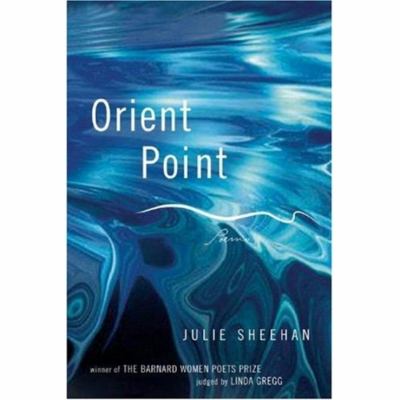 Orient Point by Julie Sheehan
