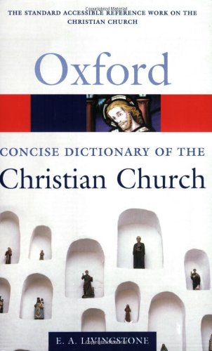 OXFORD CHRISTIAN CHURCH  DICTIONARY
