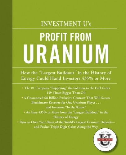 INVESTMENT U's PROFIT FROM URANIUM