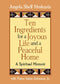 TEN INGREDIENTS FOR A JOYOUS LIFE AND A PEACEFUL HOME