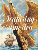 Seafaring America by Alexander Laing, edited by Joseph J. Thorndike