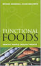 The Functional Foods Revolution : Healthy People, Healthy Profits